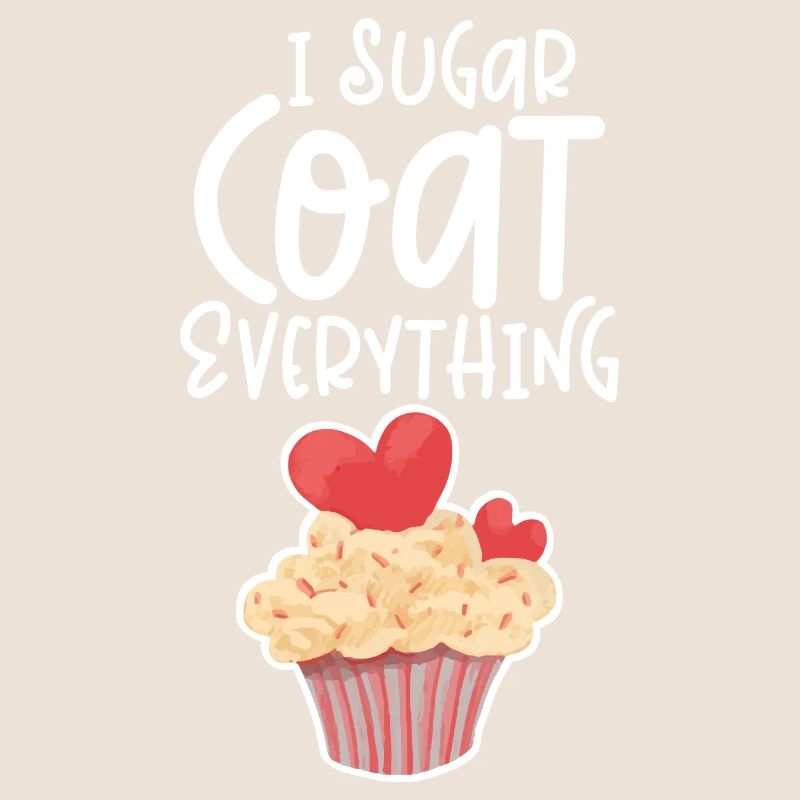 I Sugar Coat Everything
