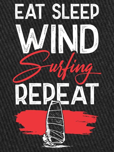 eat sleep windsurfing repeat