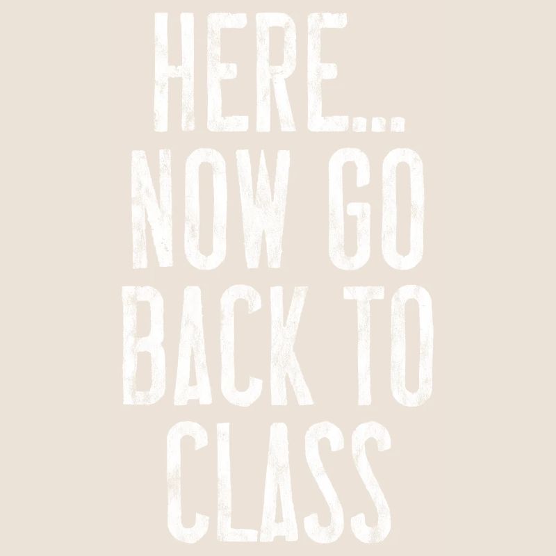 Here... Now Go Back To Class 3