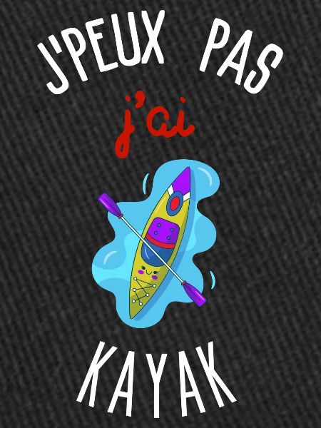 J'peux pas j'ai kayak