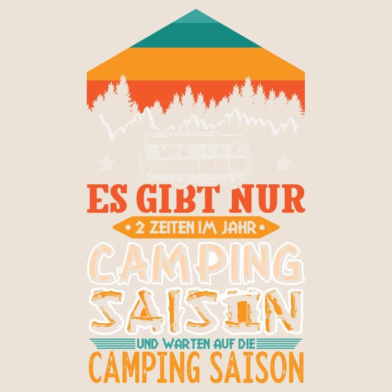 Camper Camping Wohnwagen Spruch
