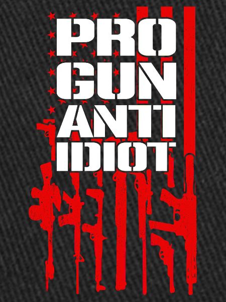 Pro-armes, anti-idiots