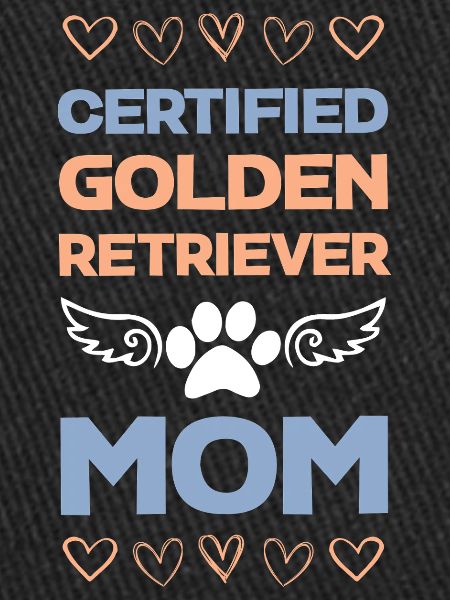 Certified Golden Retriever Mom