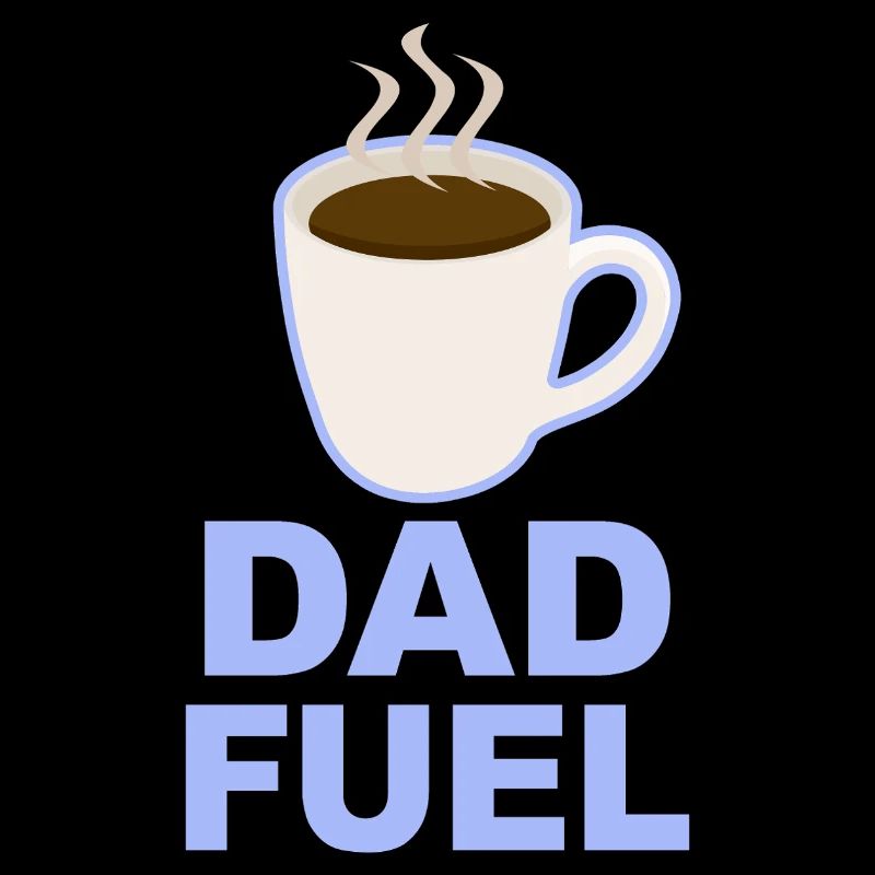 Dad Fuel – Design de Papa alimenté par le café