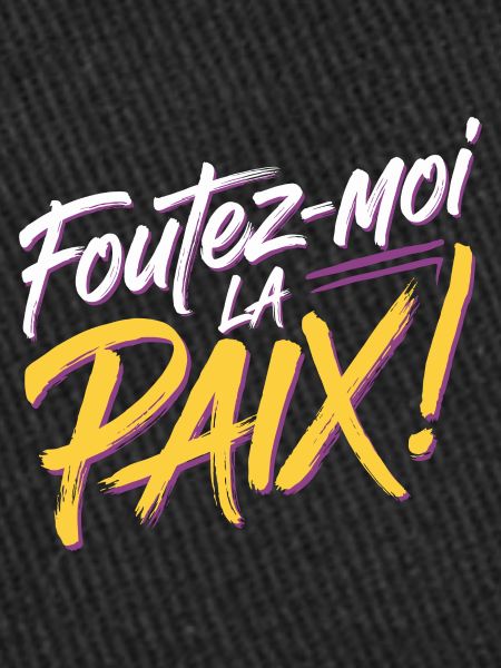 Foutez-moi la paix