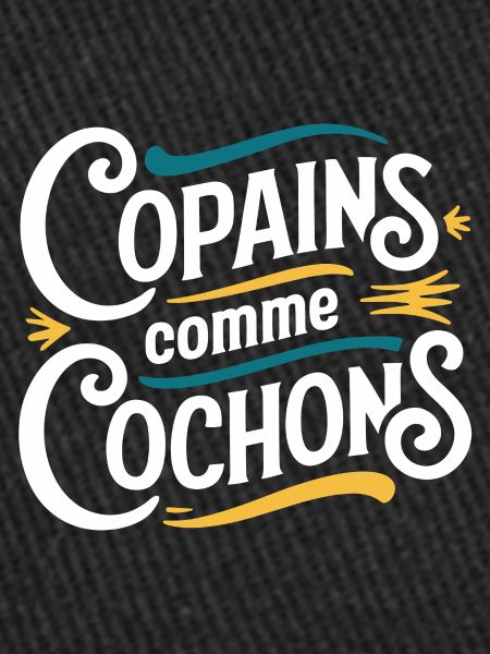 Copains comme cochons