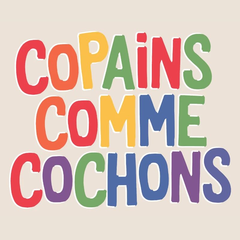 Copains comme cochons