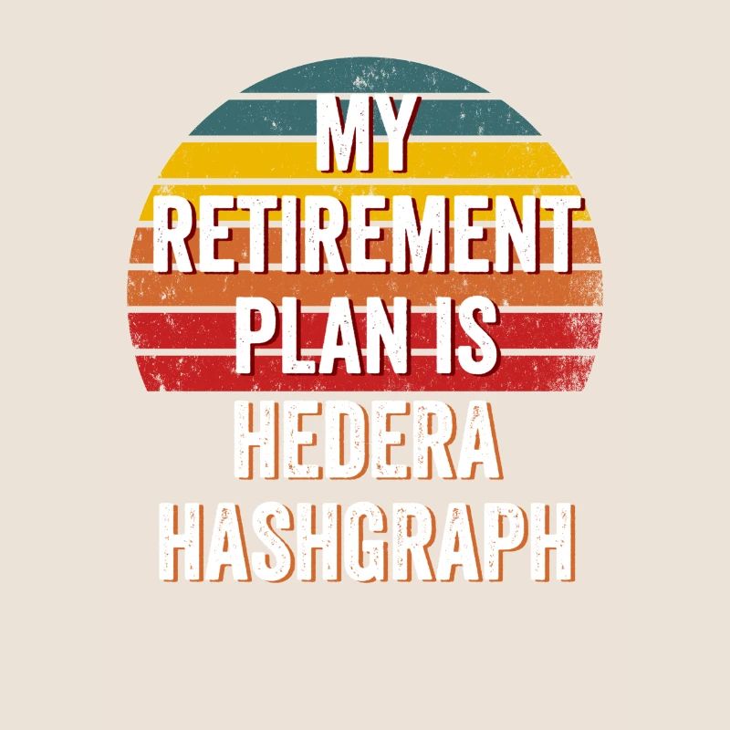Mon plan de retraite est Hedera Hashgraph - Hedera