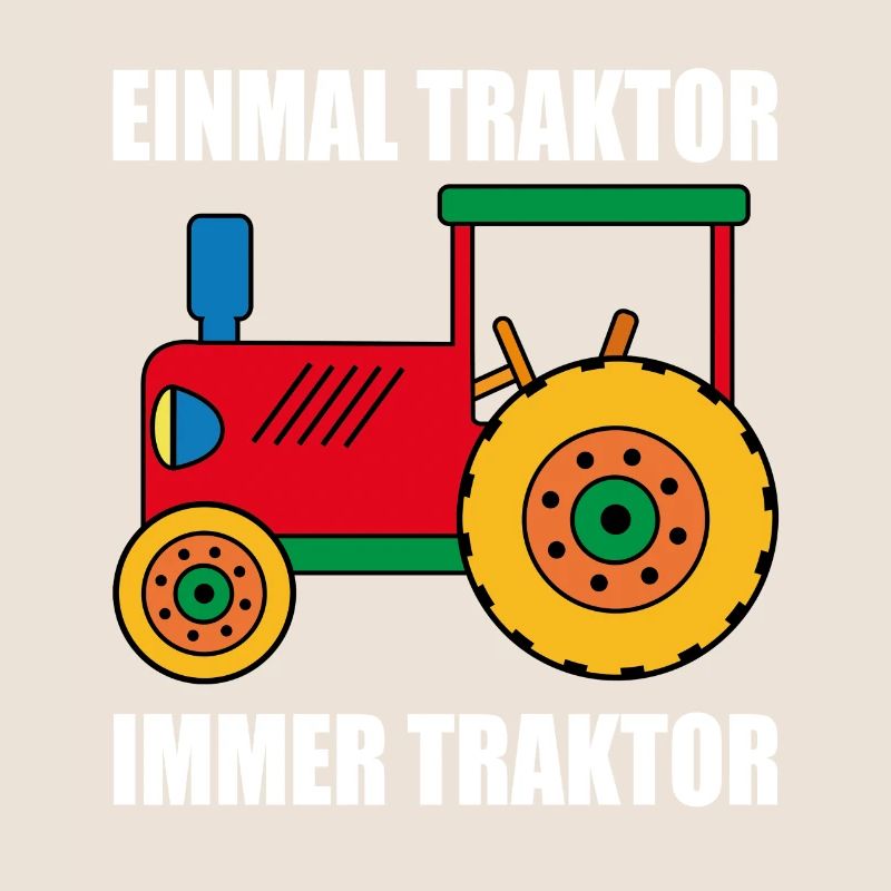einmal Traktor immer Traktor