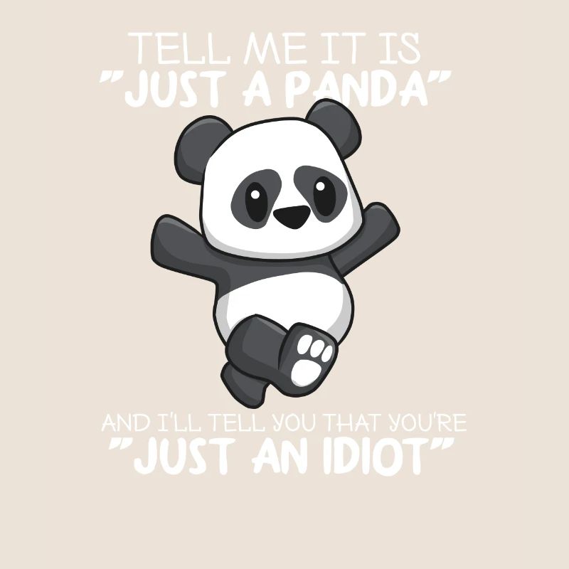 Panda Nur Ein Idiot Sag Mir Bär I Geschenk