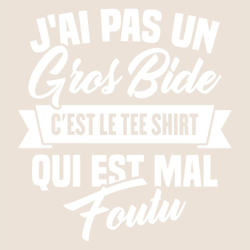 J'ai Pas Un Gros Bide