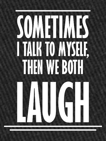 Sometimes We Both Laugh