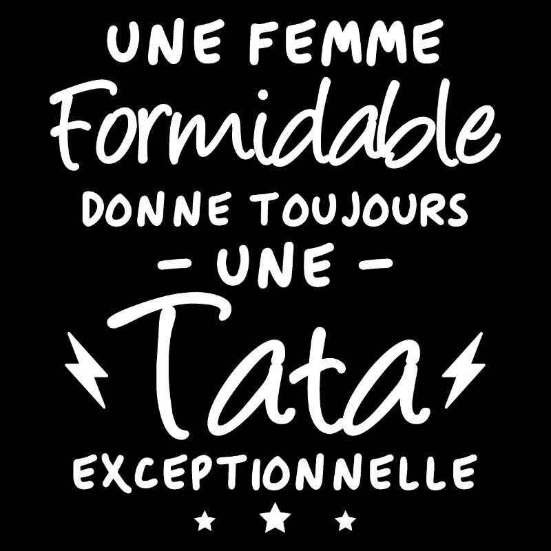 Femme formidable et tata exceptionnelle