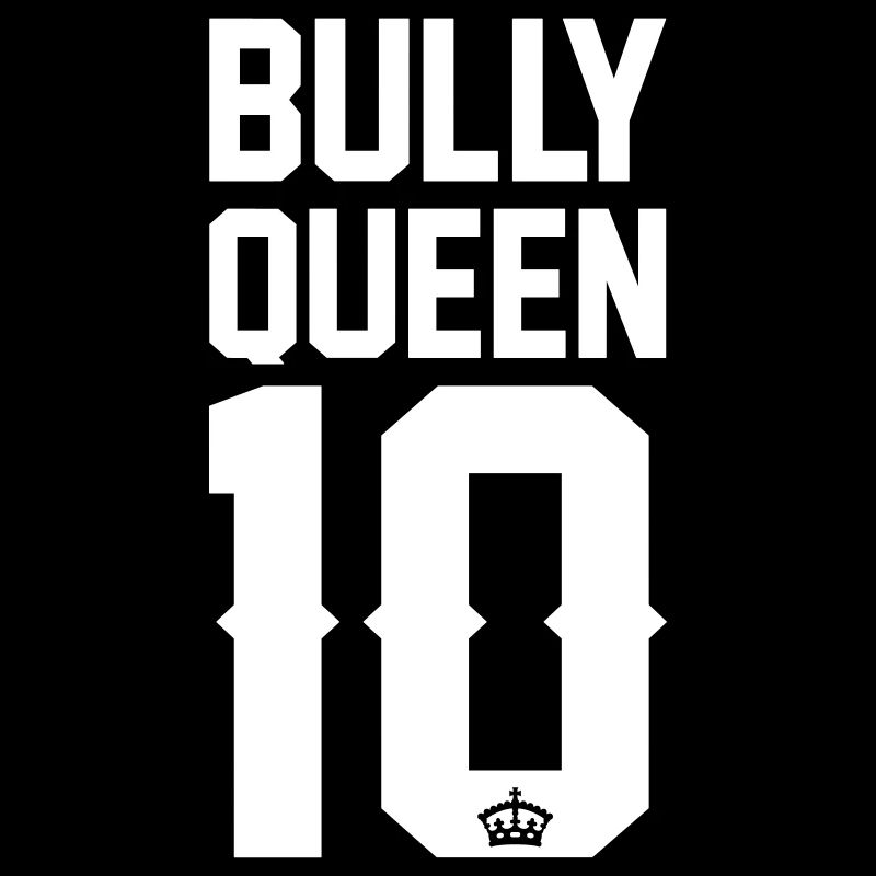 Bully-Queen