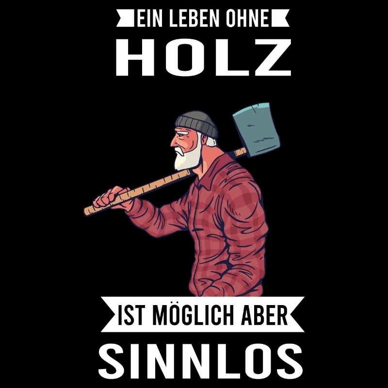 Holzfäller Holzhacker Holz