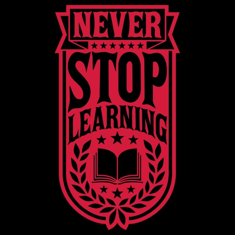 never stop learning Zitat