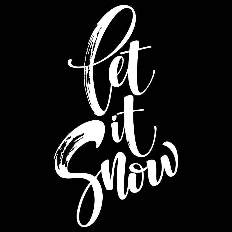let it snow