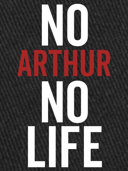 Pas d’Arthur Pas de vie