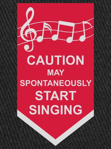 may spontaneously start singing