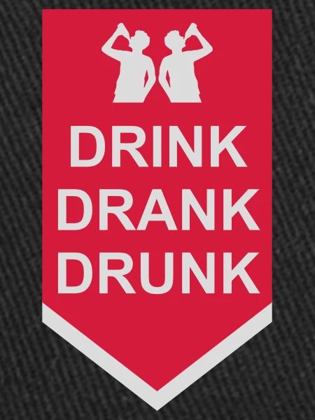 drink drank drunk quote