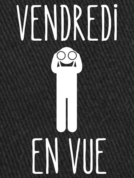 vendredi en vue