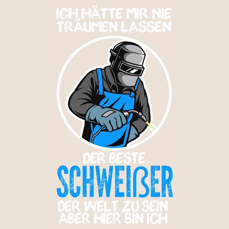 Schweißer Beruf Schweiß Geschenk