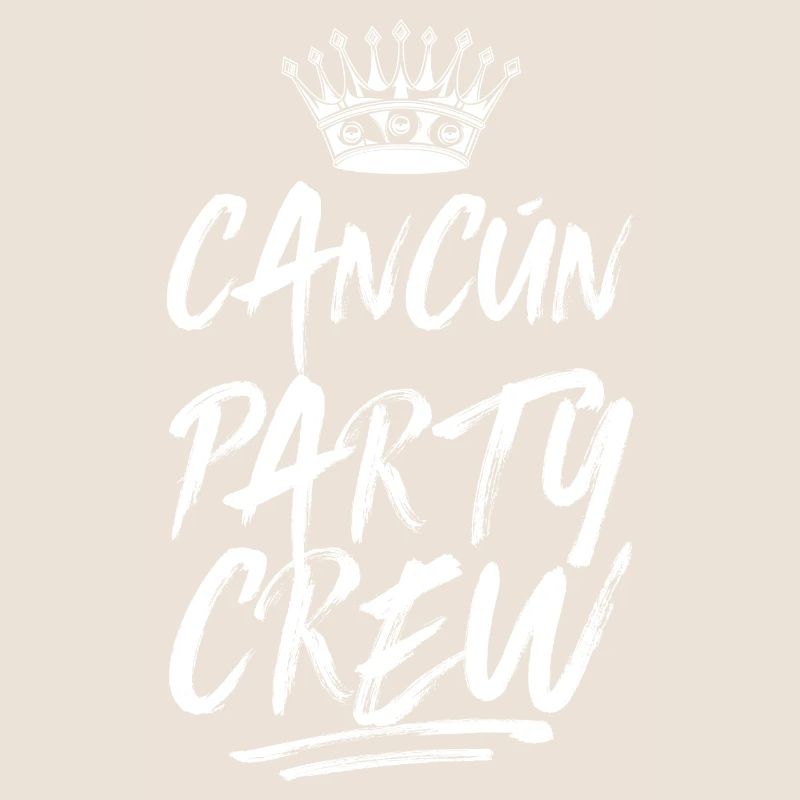 Cancun Party Crew Spruch