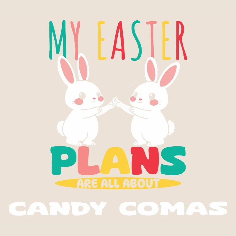 My Easter Plans Are All About Candy Comas