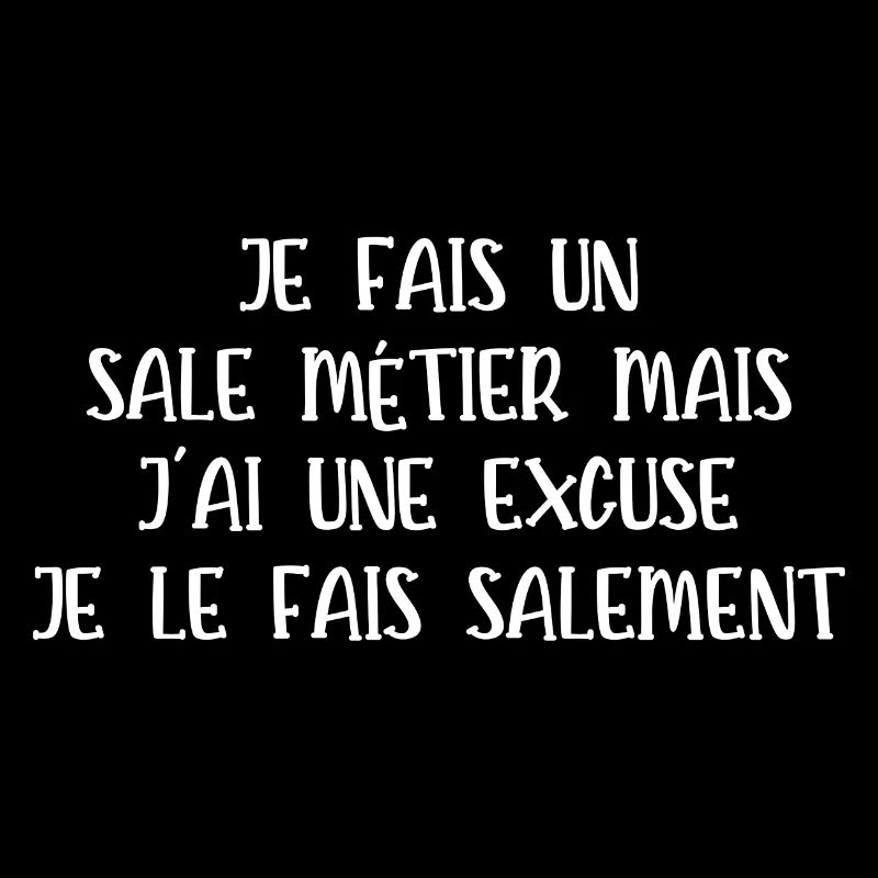 je fais un sale métier