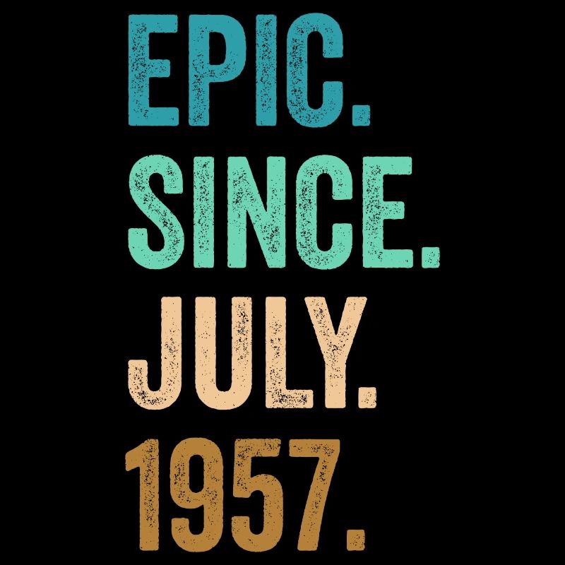 65 Years Old Epic Since July 1957 65th Birthday