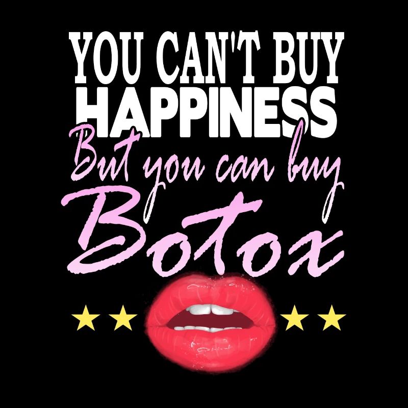 Vous ne pouvez pas acheter Happines mais acheter du Botox