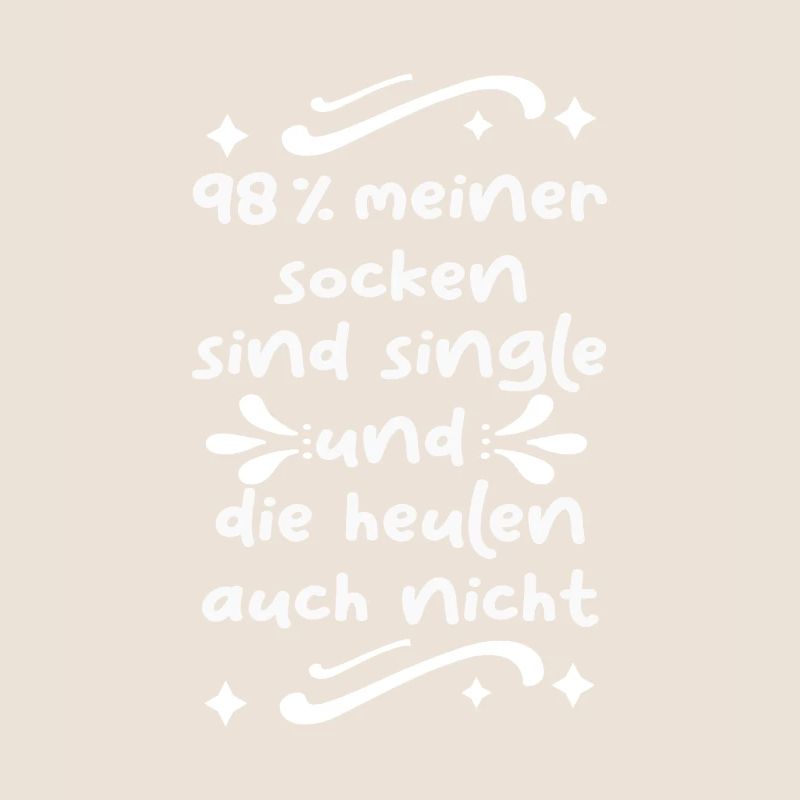 98 Prozent meiner Socken sind Single