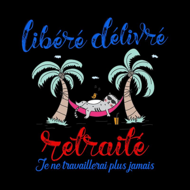 Libéré Délivré Retraité idée cadeau retraite