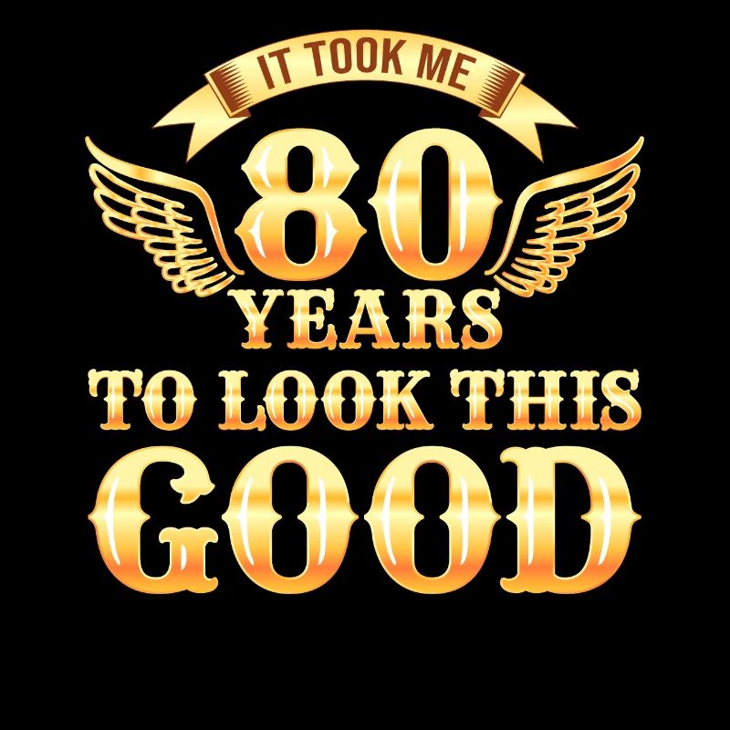 80. Geburtstag 80 Jahre Alt
