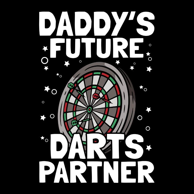 Daddy's future darts partner darts player darts
