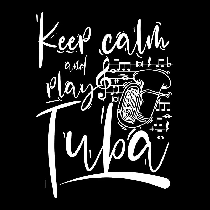 Keep calm and play tuba
