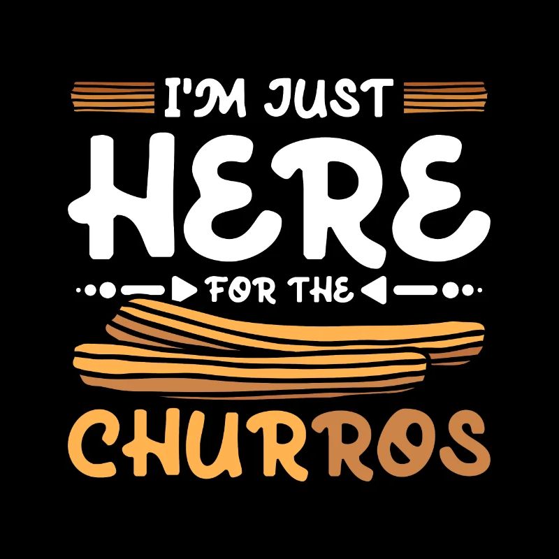 I'm just here for the Churros
