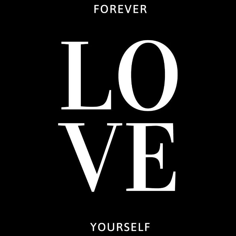Forever Love yourself