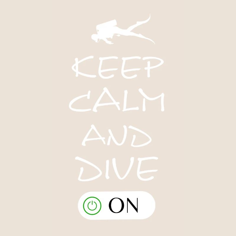 Keep Calm and Dive On