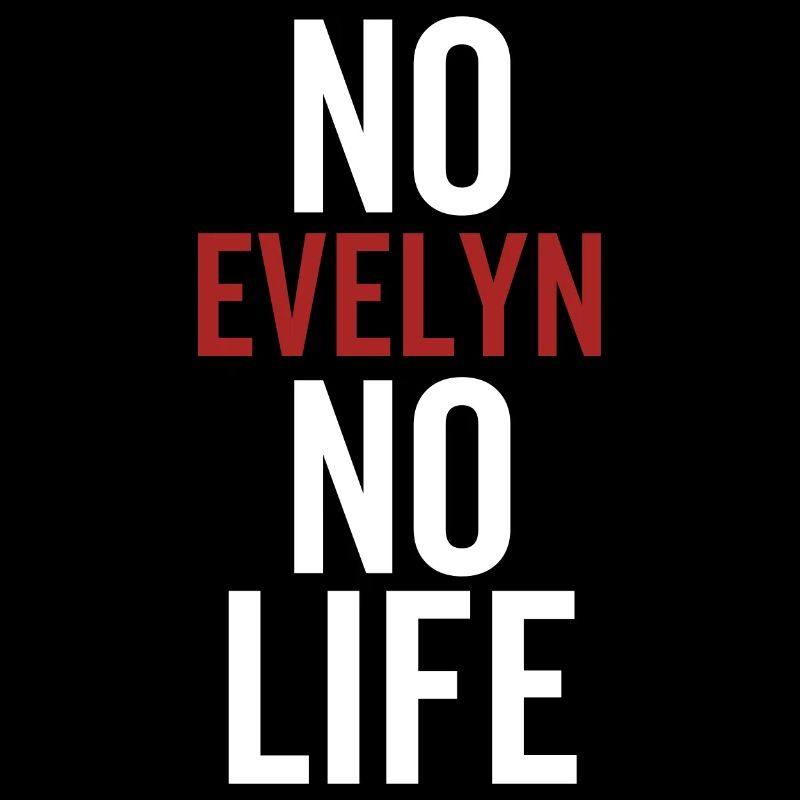 Pas d’Evelyn Pas de vie