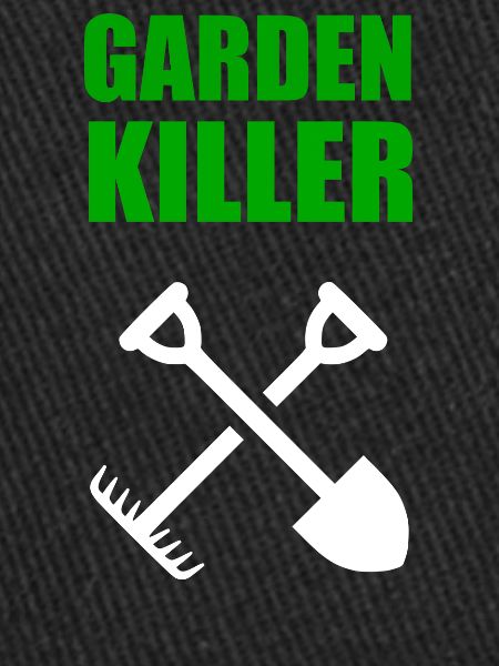GARDEN KILLER
