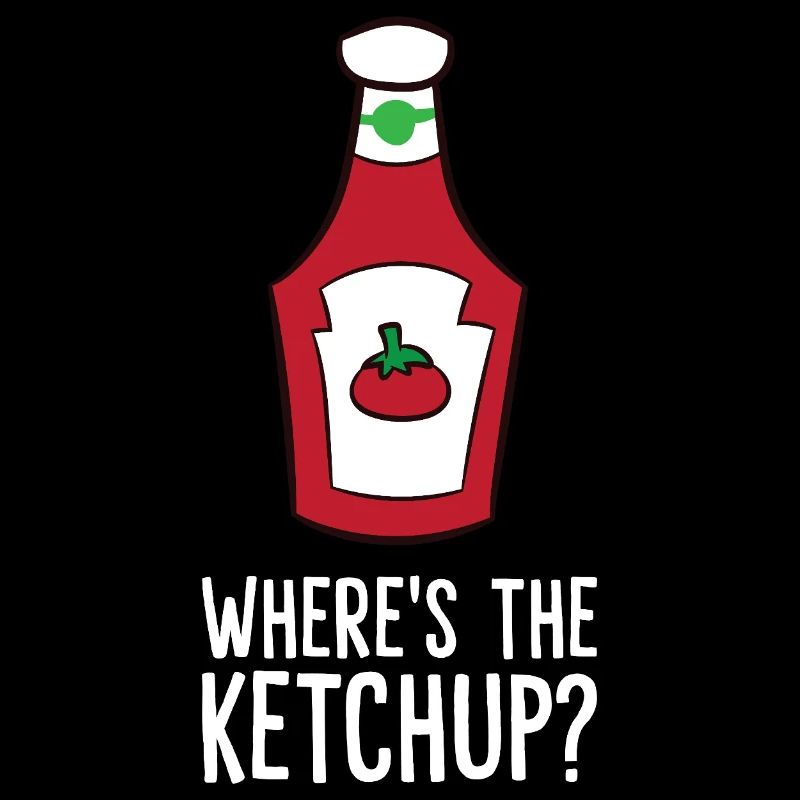 Ketchup - Where's the Ketchup?