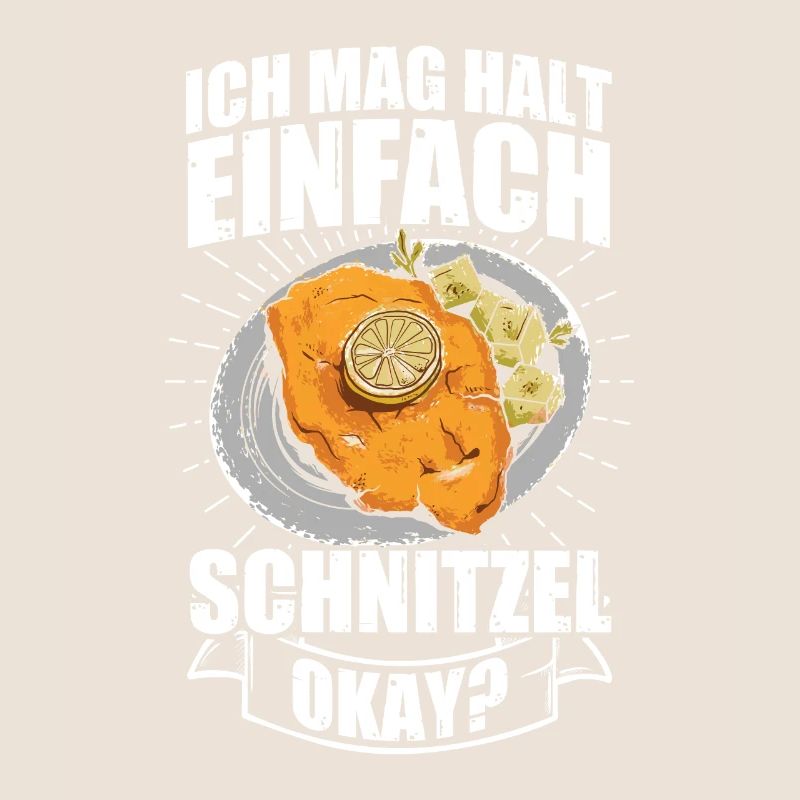 Ich mag halt einfach Schnitzel