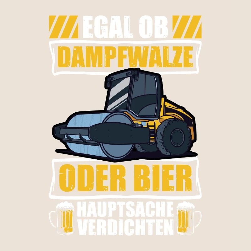 Dampfwalze oder Bier Straßenbauer Straßenwärter