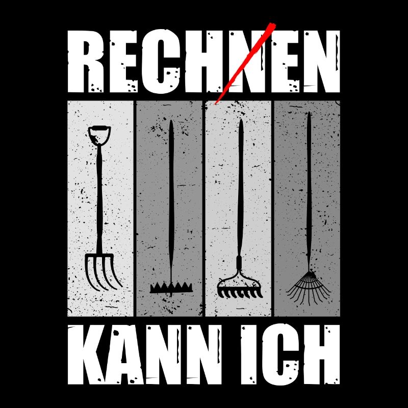 Rechen kann ich Gärtner Gartenarbeit Garten