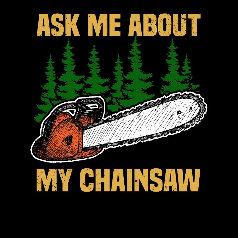 My chainsaw wood making lumberjack lumberjack