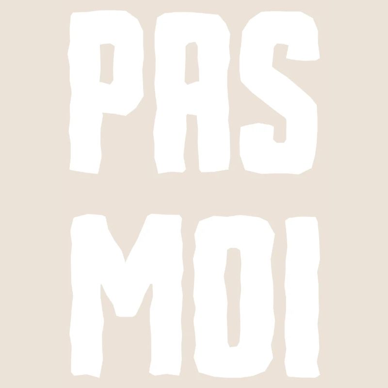 pas moi