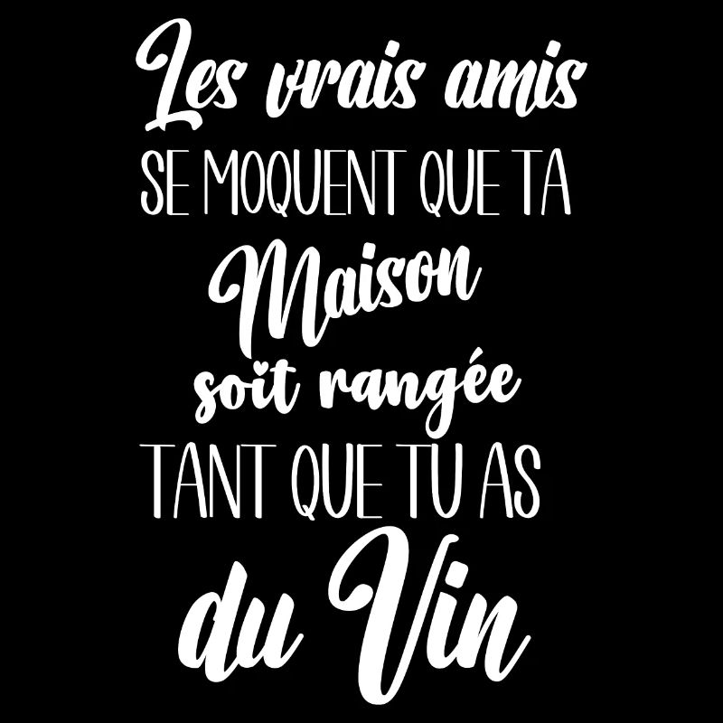 tant que tu as du vin