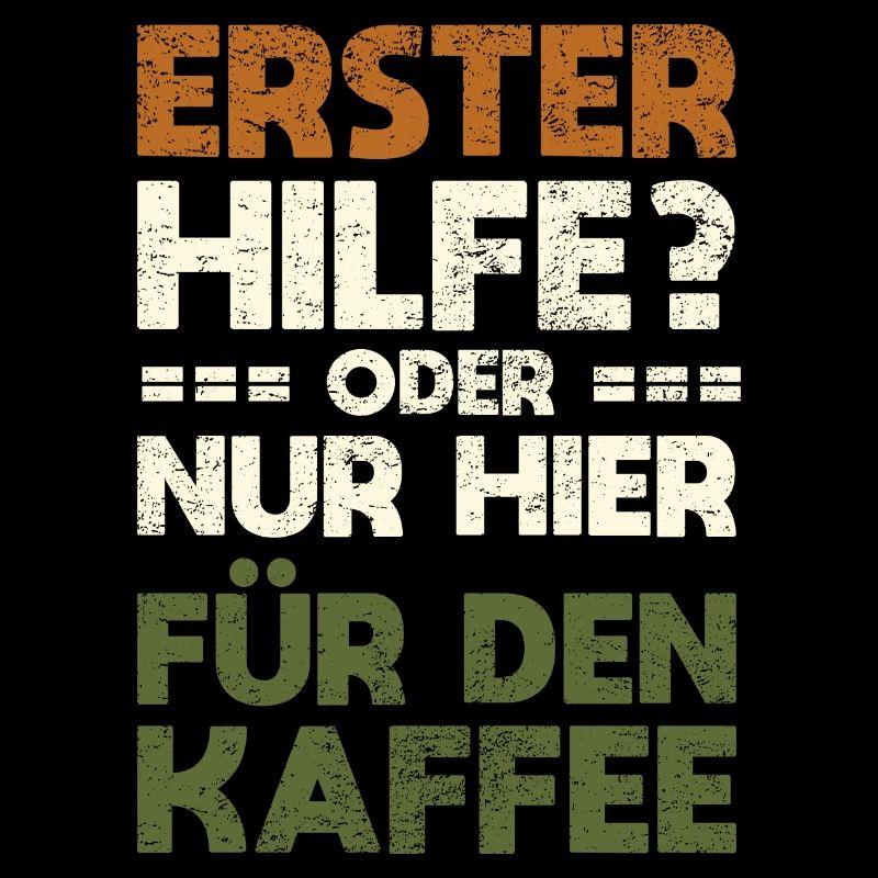 Erster Hilfe? Oder Nur Hier Für Den Kaffee