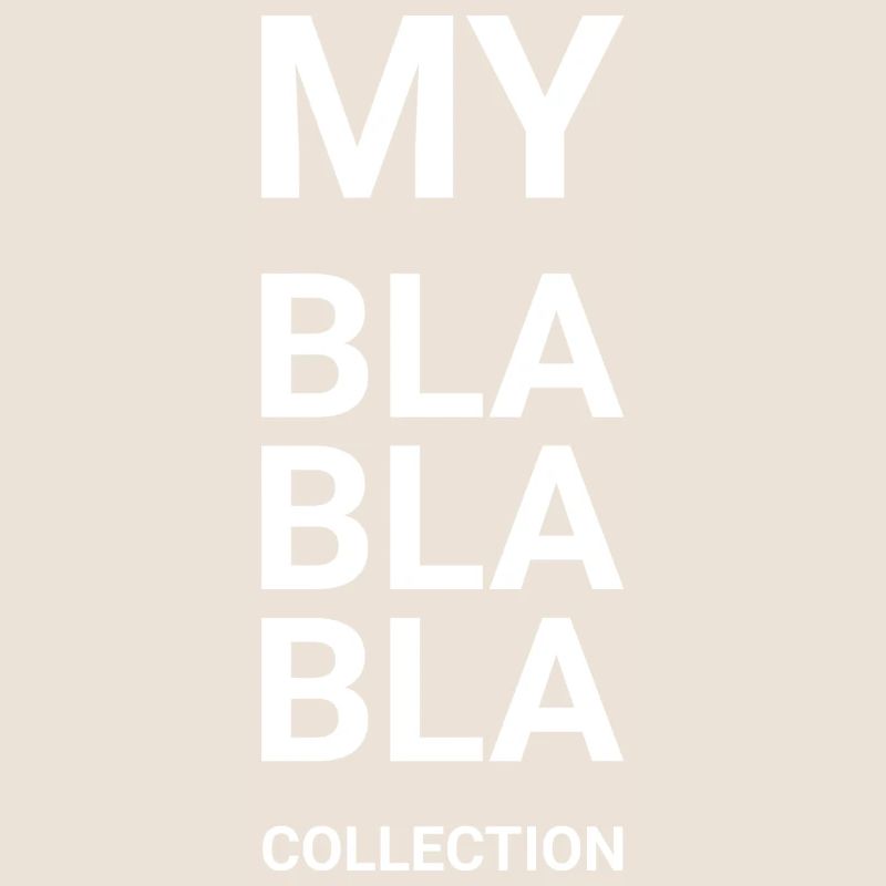 My Bla Bla Bla Collection